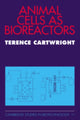 Book cover of: Animal Cells as Bioreactors. By: Terence Cartwright