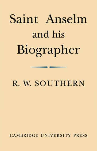 Book cover of: Saint Anselm and his Biographer. By: R. W. Southern