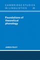 Book cover of: Foundations of Theoretical Phonology. By: James Foley