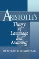 Book cover of: Aristotle's Theory of Language and Meaning. By: Deborah Modrak