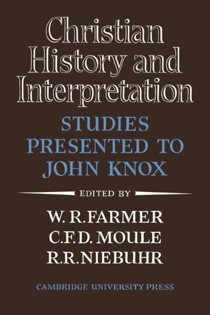 Book cover of: Christian History and Interpretation. By: W. R. Farmer