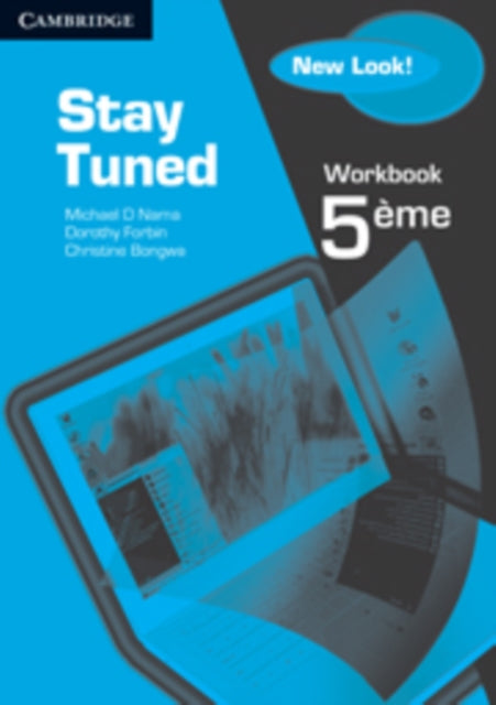 Book cover of: Stay Tuned Workbook for 5eme. By: Michael D. Nama