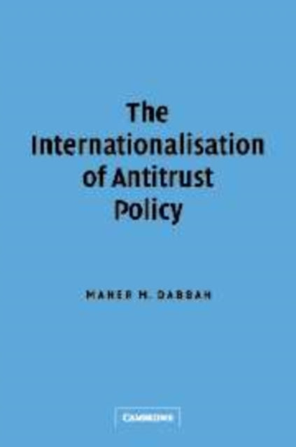 The Internationalisation of Antitrust Policy