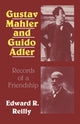 Book cover of: Gustav Mahler and Guido Adler. By: Edward R. Reilly
