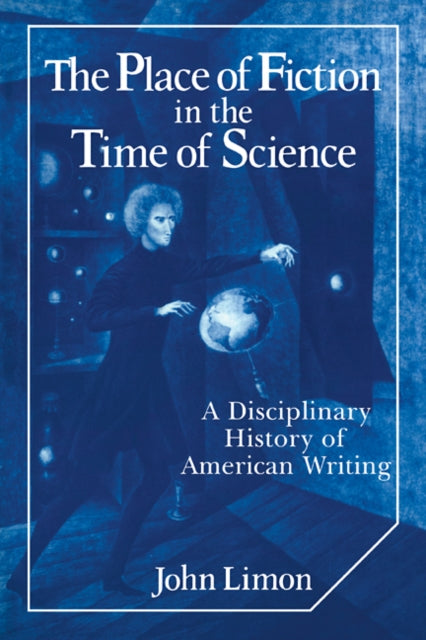 The Place of Fiction in the Time of Science