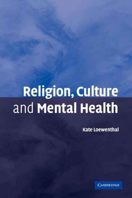 Book cover of: Religion, Culture and Mental Health. By: Kate Loewenthal