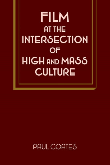 Film at the Intersection of High and Mass Culture