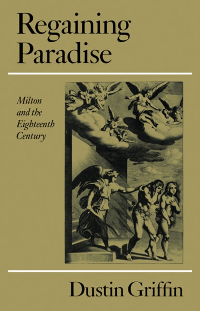 Book cover of: Regaining Paradise. By: Dustin Griffin