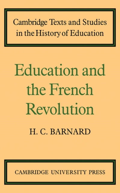 Book cover of: Education and the French Revolution. By: H. C. Barnard