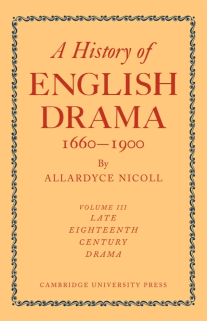 A History of English Drama 1660-1900