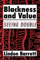 Book cover of: Blackness and Value. By: Lindon Barrett