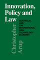Book cover of: Innovation, Policy and Law. By: Christopher Arup