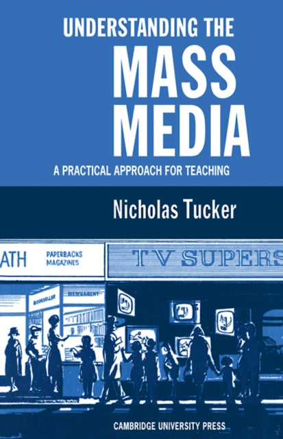 Book cover of: Understanding the Mass Media. By: N. Tucker