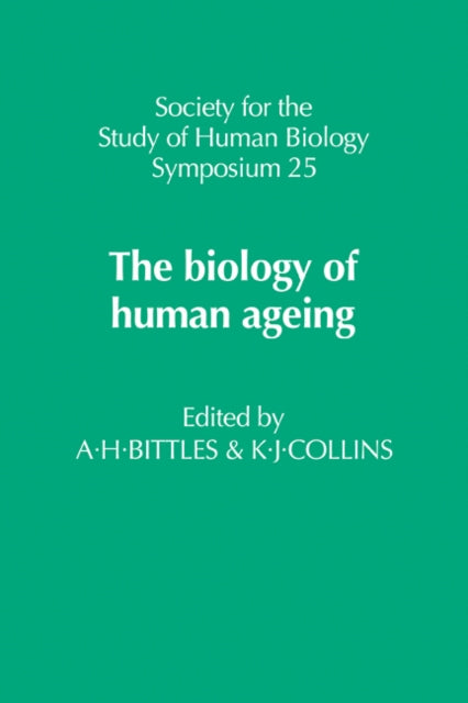 Book cover of: Biology of Human Ageing. By: A. H. Bittles