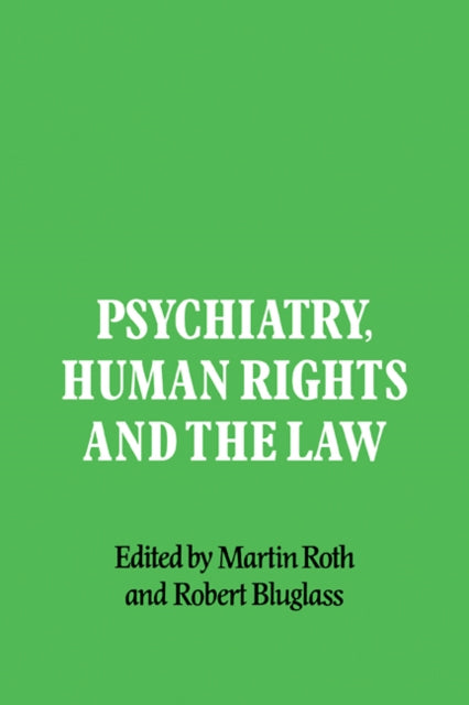 Book cover of: Psychiatry, Human Rights and the Law. By: Roth, Martin