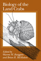 Book cover of: Biology of the Land Crabs. By: Warren W. Burggren