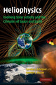 Book cover of: Heliophysics: Evolving Solar Activity and the Climates of Space and Earth. By: Carolus J. Schrijver