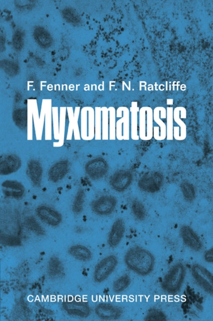 Book cover of: Myxomatosis. By: Frank Fenner