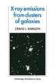 Book cover of: X-Ray Emission from Clusters of Galaxies. By: Craig L. Sarazin