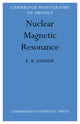Book cover of: Nuclear Magnetic Resonance. By: E. R. Andrew