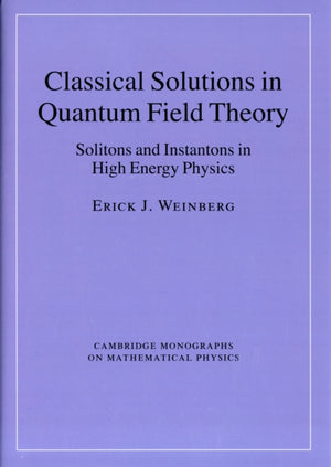 Classical Solutions in Quantum Field Theory