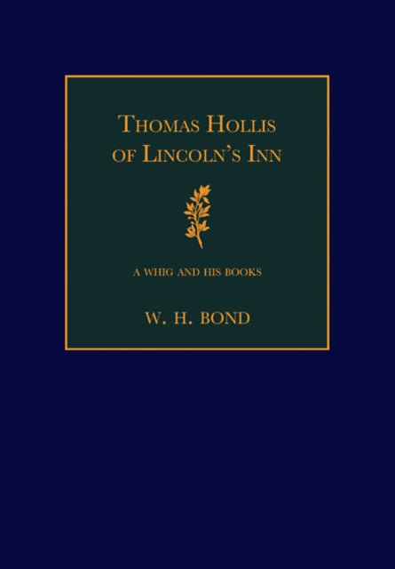 Thomas Hollis of Lincoln's Inn