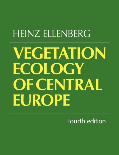 Book cover of: Vegetation Ecology of Central Europe. By: Heinz H. Ellenberg