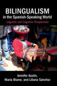 Book cover of: Bilingualism in the Spanish-Speaking World. By: Jennifer Austin