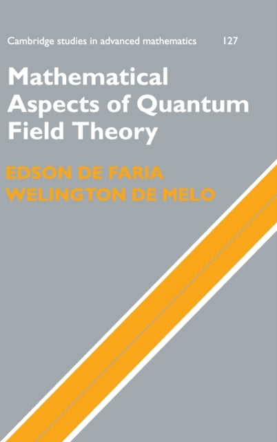 Book cover of: Mathematical Aspects of Quantum Field Theory. By: Edson de Faria