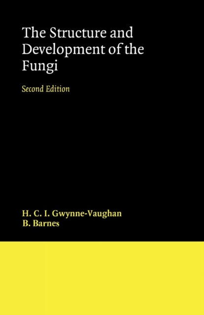 Book cover of: Structure and Development of Fungi. By: H. C. Gwynne-Vaughan