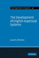 Book cover of: Development of English Aspectual Systems. By: Laurel J. Brinton