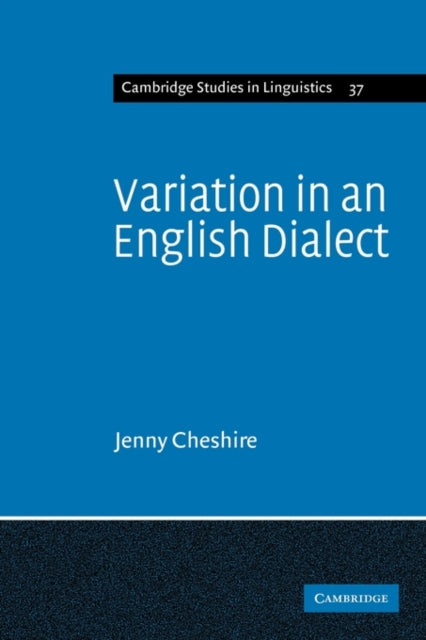 Book cover of: Variation in an English Dialect. By: Jenny Cheshire