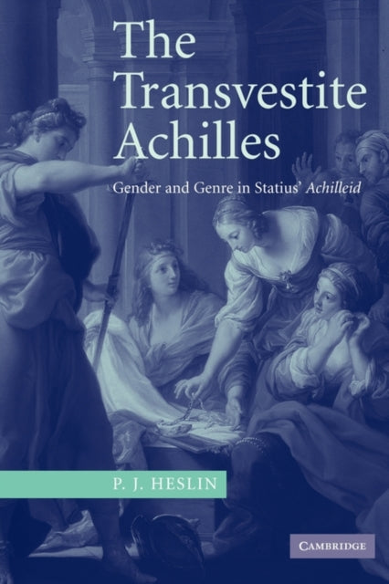 Book cover of: Transvestite Achilles. By: P. J. Heslin