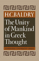 Book cover of: Unity of Mankind in Greek Thought. By: Baldry