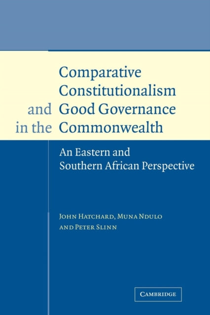 Book cover of: Comparative Constitutionalism and Good Governance in the Commonwealth. By: John Hatchard