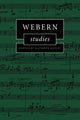 Book cover of: Webern Studies. By: Kathryn Bailey
