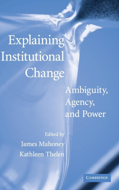 Book cover of: Explaining Institutional Change