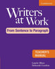 Book cover of: Writers at Work: From Sentence to Paragraph Teacher's Manual. By: Laurie Blass