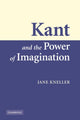 Book cover of: Kant and the Power of Imagination. By: Jane Kneller