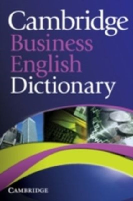 Book cover of: Cambridge Business English Dictionary
