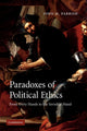 Book cover of: Paradoxes of Political Ethics. By: John M. Parrish
