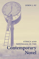 Book cover of: Ethics and Nostalgia in the Contemporary Novel. By: John J. Su