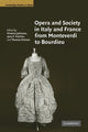 Book cover of: Opera and Society in Italy and France from Monteverdi to Bourdieu. By: Victoria Johnson