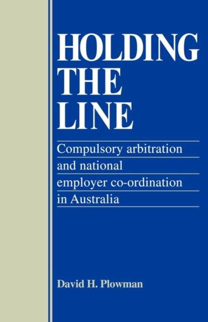 Book cover of: Holding the Line. By: David H. Plowman