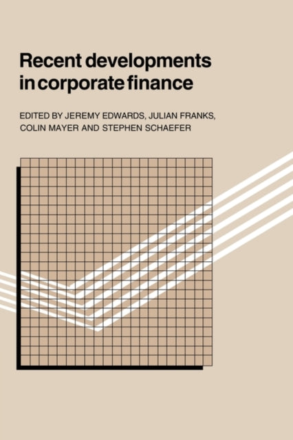 Book cover of: Recent Developments in Corporate Finance. By: Jeremy Edwards