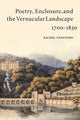 Book cover of: Poetry, Enclosure, and the Vernacular Landscape, 1700–1830. By: Rachel Crawford