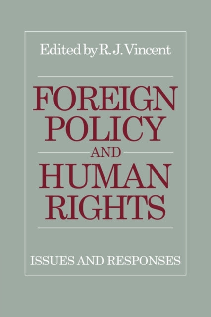 Book cover of: Foreign Policy and Human Rights. By: R. J. Vincent