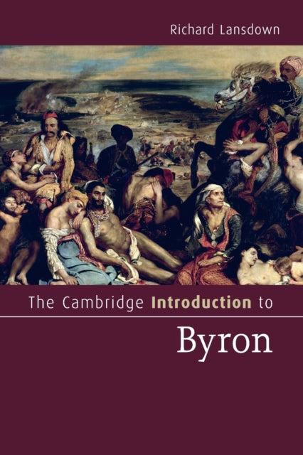 Book cover of: Cambridge Introduction to Byron. By: Richard Lansdown