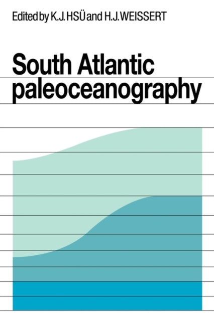 Book cover of: South Atlantic Paleoceanography. By: K. J. Hsu