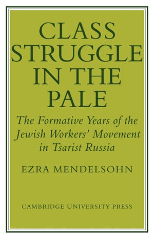 Class Struggle in the Pale